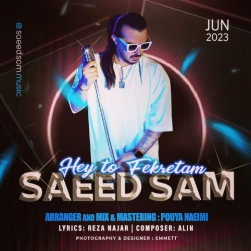 سعید سام هی تو فکرتم