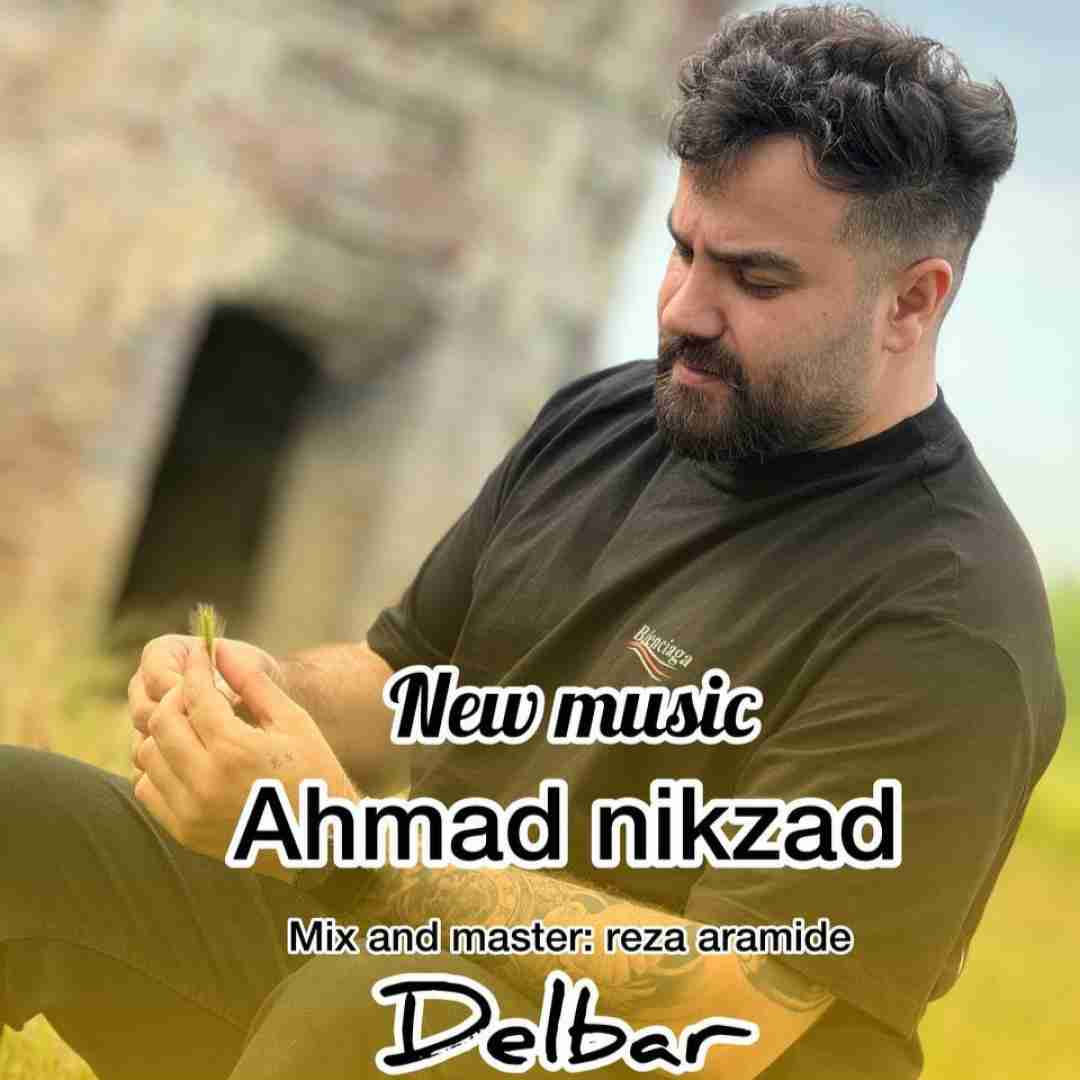 احمد نیکزاد دلبر