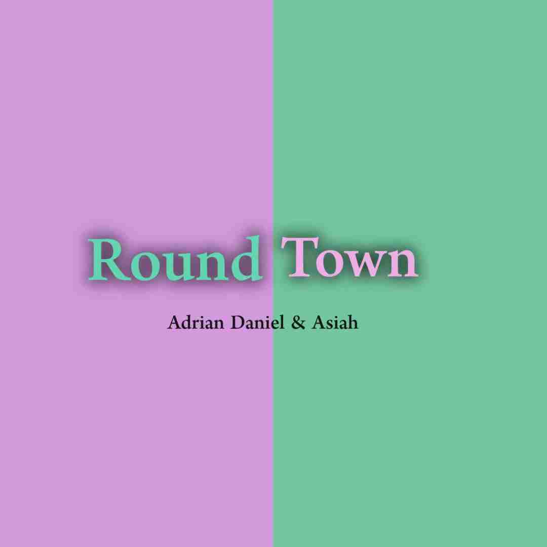 Adrian Daniel & Asiah Round Town