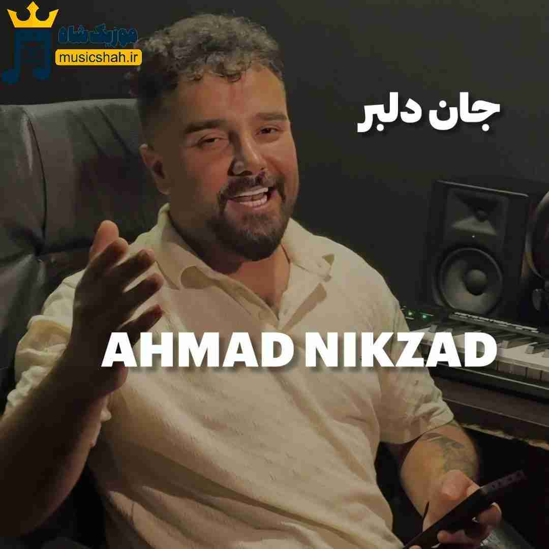 احمد نیکزاد جان دلبر